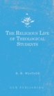 The Religious Life of Theological Students - Book