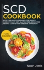 SCD Cookbook : MAIN COURSE - Effective Recipes Designed for Specific Carbohydrate Diet, Gluten-Free, Grain-Free Recipes - Book