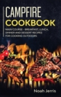 Campfire Cookbook : MAIN COURSE - Breakfast, Lunch, Dinner and Dessert Recipes for Cooking Outdoors - Book