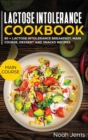 Lactose Intolerance Cookbook : MAIN COURSE - 80 + Lactose Intolerance Breakfast, Main Course, Dessert and Snacks Recipes (Dairy Free Recipes) - Book