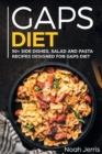 GAPS Diet : 50+ Side Dishes, Salad and Pasta Recipes Designed for GAPS Diet - Book