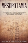 Mesopotamia : A Comprehensive Guide to Sumerian Mythology Including Myths, Art, Religion, and Culture - Book