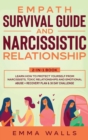 Empath Survival Guide and Narcissistic Relationship 2-in-1 Book : Learn How to Protect Yourself From Narcissists, Toxic Relationships and Emotional Abuse + Recovery Plan & 30 Day Challenge - Book