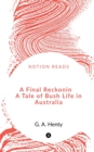 A Final Reckoning A Tale of Bush Life in Australia - Book