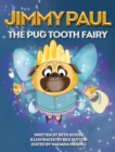 Jimmy Paul The Pug Tooth Fairy - Book