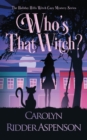 Who's That Witch? : A Holiday Hills Witch Cozy Mystery - Book