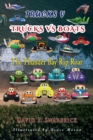 Trucks V : Trucks vs Boats: The Thunder Bay Rip Roar - Book