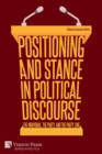 Positioning and Stance in Political Discourse : The Individual, the Party, and the Party Line - Book