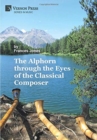 The Alphorn through the Eyes of the Classical Composer [Premium Color] - Book