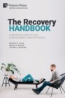 The Recovery Handbook : Understanding Addictions and Evidenced-Based Treatment Practices - Book