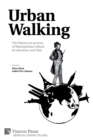 Urban Walking -The Flaneur as an Icon of Metropolitan Culture in Literature and Film - Book