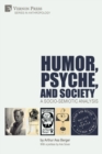 Humor, Psyche, and Society : A Socio-Semiotic Analysis - Book