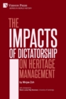 The Impacts of Dictatorship on Heritage Management - Book