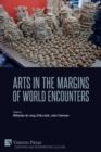 Arts in the Margins of World Encounters - Book