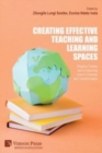 Creating Effective Teaching and Learning Spaces : Shaping Futures and Envisioning Unity in Diversity and Transformation - Book