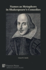 Names as Metaphors in Shakespeare's Comedies - Book