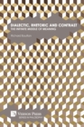 Dialectic, Rhetoric and Contrast : The Infinite Middle of Meaning - Book