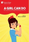 A Girl Can Do: Recognizing and Representing Girlhood [B&W] - Book