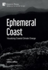 Ephemeral Coast: Visualizing Coastal Climate Change [Premium Color] - Book