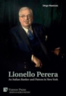 Lionello Perera: An Italian Banker and Patron in New York [B&W] - Book