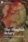 The Mughal Aviary : Women's Writings in Pre-Modern India - Book