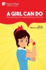 A Girl Can Do : Recognizing and Representing Girlhood (B&W) - Book