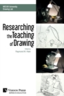 Researching the Teaching of Drawing (B&W) - Book