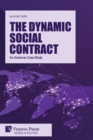 The Dynamic Social Contract: An American Case Study - Book