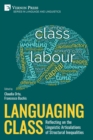 Languaging Class: Reflecting on the Linguistic Articulations of Structural Inequalities - Book
