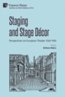 Staging and Stage Decor: Perspectives on European Theater 1500-1950 - Book