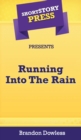 Short Story Press Presents Running Into The Rain - Book