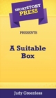 Short Story Press Presents A Suitable Box - Book