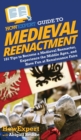 HowExpert Guide to Medieval Reenactment : 101 Tips to Become a Medieval Reenactor, Experience the Middle Ages, and Have Fun at Renaissance Fairs - Book