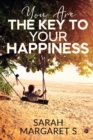 You Are The Key To Your Happiness - Book