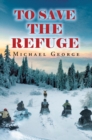 To Save The Refuge - eBook