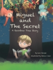 Miguel and the Secret : A Rainbow Tree Story - eBook