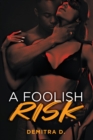 A Foolish Risk - eBook