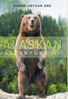 Alaskan Wilderness Adventure : Book 3 - Book