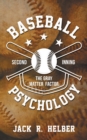 Baseball Psychology : The Gray Matter Factor Second Inning - Book