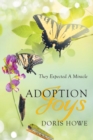 Adoption Joys : They Expected A Miracle - Book