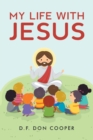 My Life with Jesus - Book