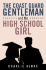 The Coast Guard Gentlemen and the High School Girl - Book