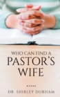 Who Can Find A Pastor's Wife - Book