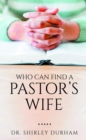 Who Can Find A Pastor's Wife - eBook