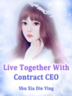 Live Together With Contract CEO - eBook