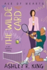 The Wilde Carde : A Hot Romantic Comedy - Book