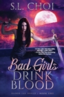 Bad Girls Drink Blood - Book