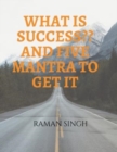 What Is Success and Five Mantra to Get It - Book
