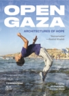 Open Gaza : Architectures of Hope - eBook