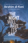 The Night Will Have Its Say : A Novel - eBook